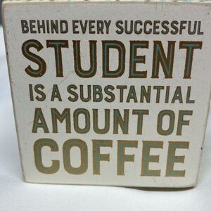Designs by Kathy Student Coffee Wood Box Sign Plaque 4x4 Funny Desk Decor
